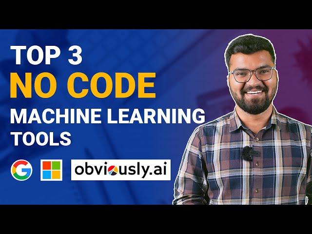 Top 3 No-Code Machine Learning Tools - in 2023 | AI Tools for Data Science