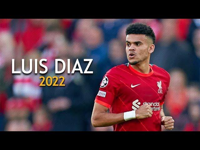 Luis Díaz ► Crazy Skills  Goals   Assists   2022 HD1080P HD