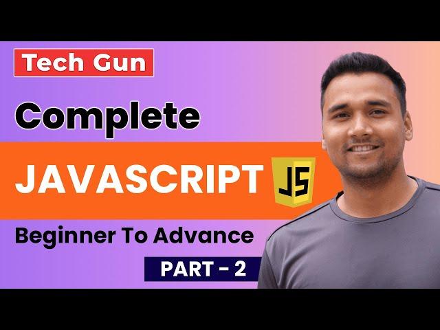 JavaScript Full Course for Web Development: JavaScript Step by Step Tutorial for Beginner to Advance