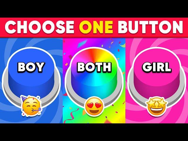 Choose One BUTTON...! GIRL vs BOY vs BOTH  Daily Quiz