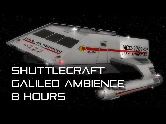  TOS "Shuttlecraft Galileo" Background Ambience *8 HOURS*