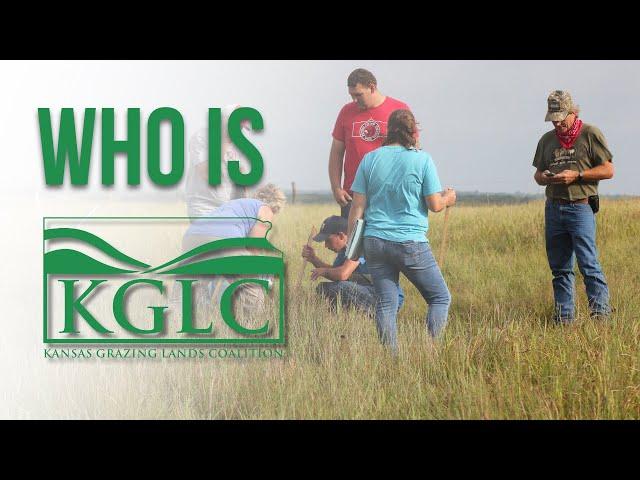 The Kansas Grazing Lands Coalition - Who We Are & What We Do