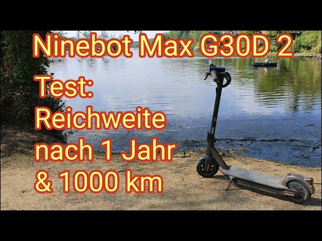 TEST: Reichweite nach 1 Jahr & 1000 km - Ninebot Max G30D 2 E-Scooter