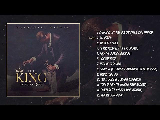 Nathaniel Bassey - The King Is Coming (Jukebox)