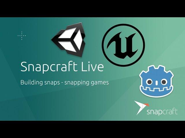 Snapcraft Live - Snapping games