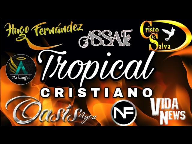 CUMBIAS CRISTIANAS 2022 / CUMBIAS CRISTIANAS TROPICALES / CUMBIAS CRISTIANAS ALEGRES