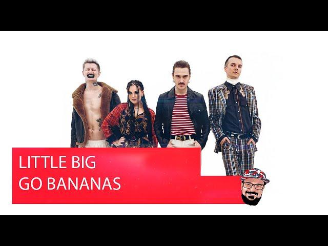  Иностранец реагирует на LITTLE BIG - GO BANANAS