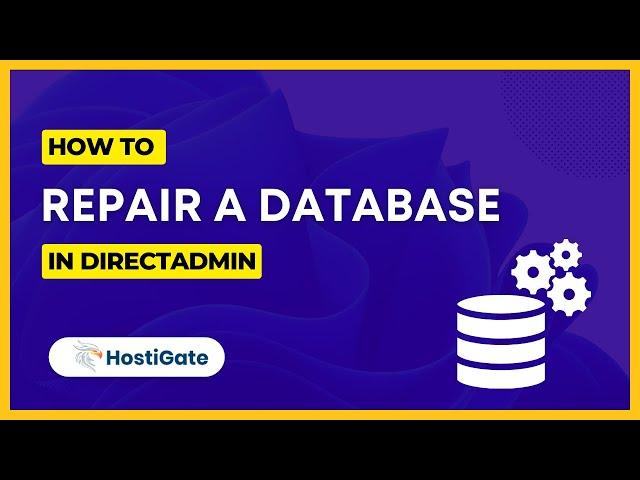 How to repair a database in DirectAdmin | HostiGate