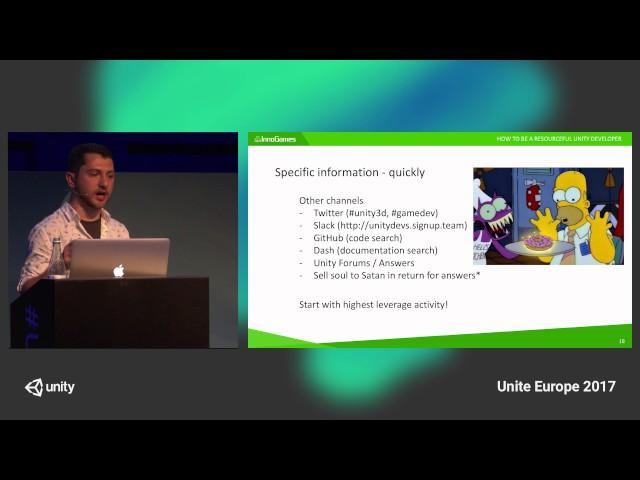 Unite Europe 2017 - How to be a resourceful Unity developer