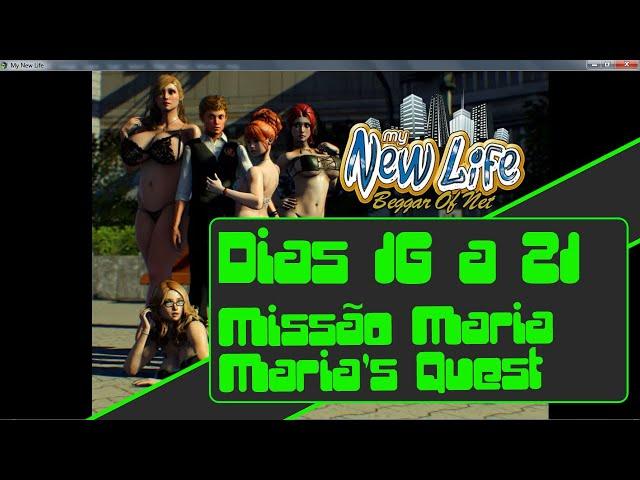 #11 The New Life V 2.1 Walkthrough days 16 to 21 Maria Quest