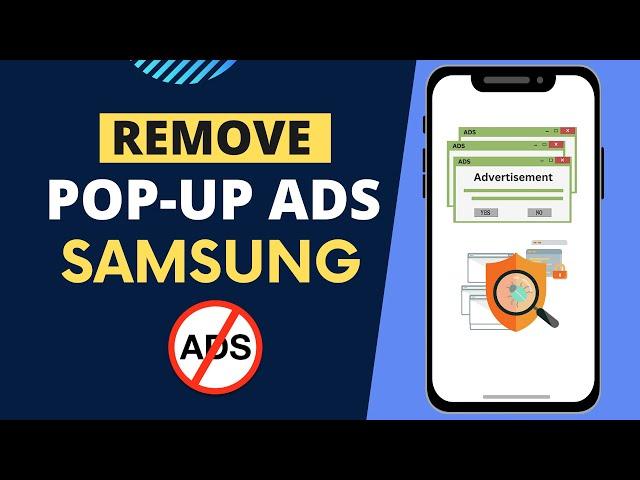 How to Remove Pop-up Ads on Samsung Phone