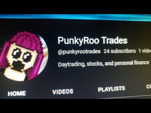DEDICATED Stock Trading Channel!!!  PunkyRoo Trades!!