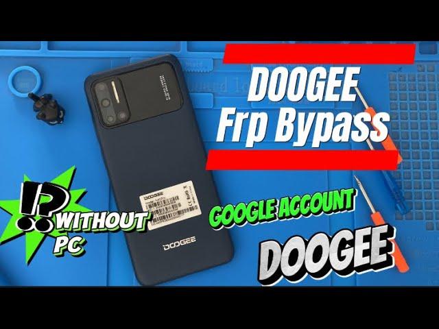 AII DOOGEE N40PRO FRP Bypass / Google Account DOOGEE All  Model