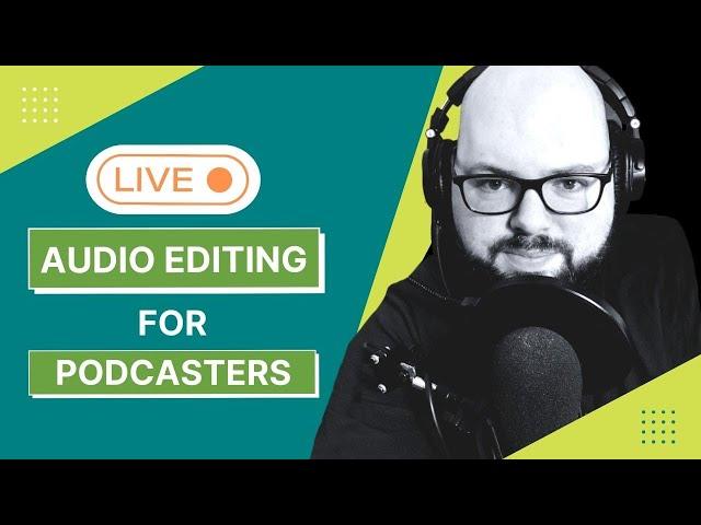 Podcast Audio Editing Made Easy with Libsyn’s Brian Cottington