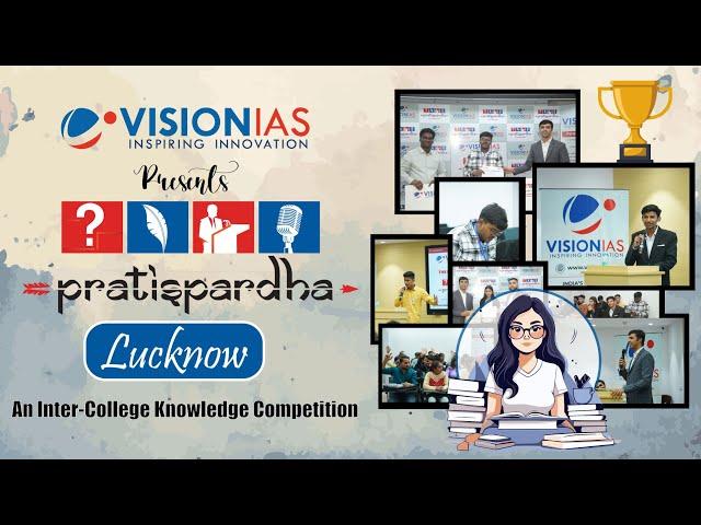 Glimpses of Pratispardha: An Inter-college Knowledge Competition at VisionIAS Lucknow