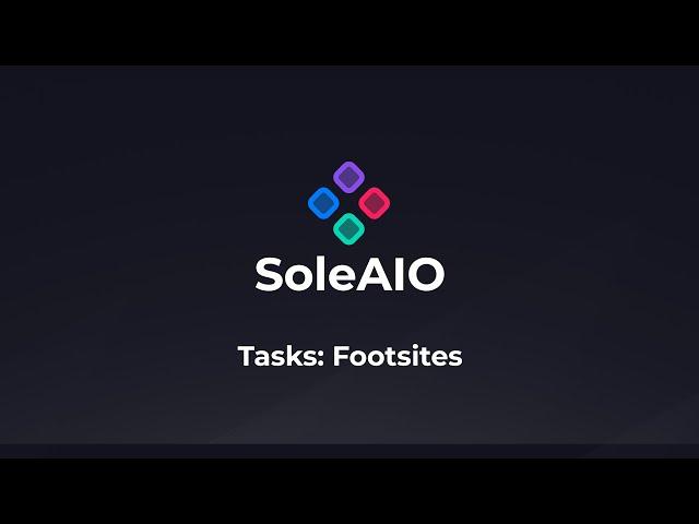 Footsites | SoleAIO V1 Guide