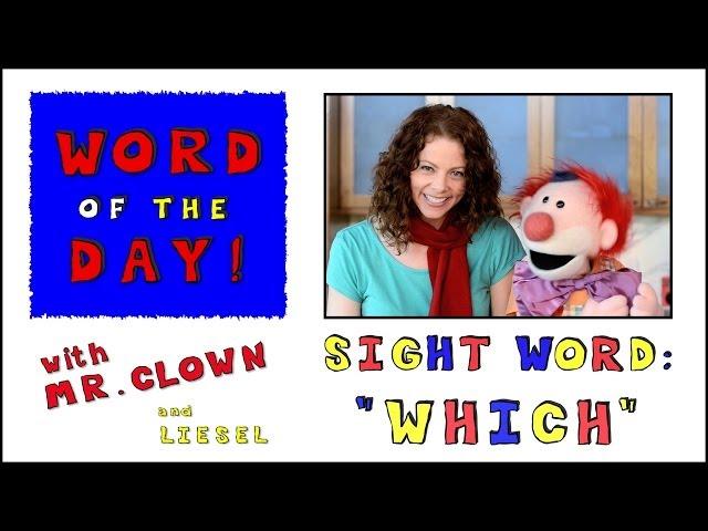 Mr. Clown's Word of the Day: Sight Word "Which"