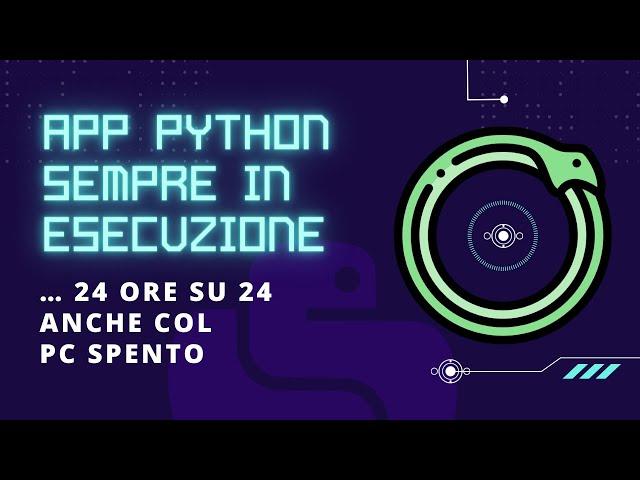 Come mantenere attivo Python anche a computer spento, o lanciarlo giornalmente con PythonAnywhere