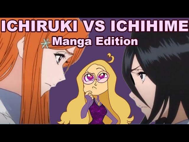 Ichiruki VS Ichihime (manga edition)