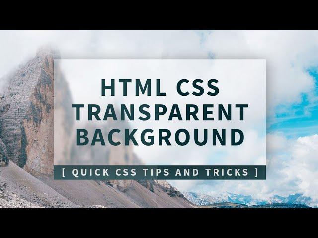 CSS Transparent Div Background | Quick CSS Tips and Tricks