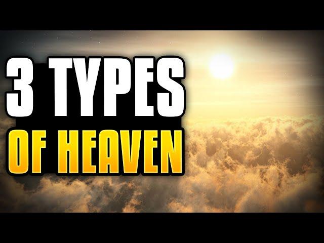 The 3 Heavens - Every Christian Should Know This!