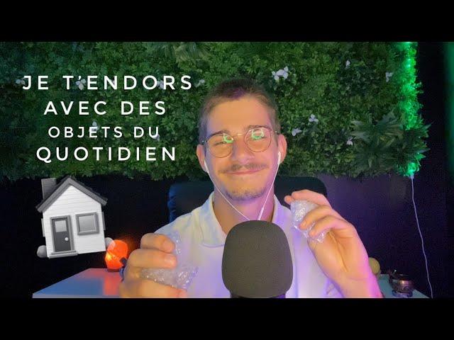 ASMR  Je t'endors avec des objets du quotidien ! (Thématique)