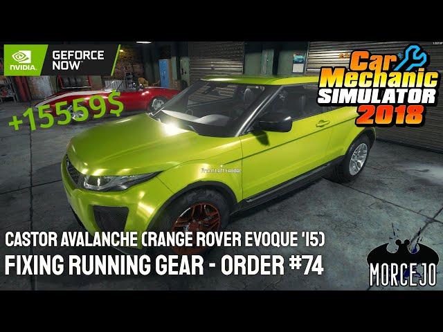 Castor Avalanche / Range Rover Evoque - Story Order 22 - Car Mechanic Simulator 2018 #gameplay 74