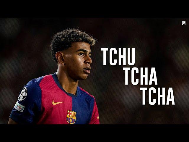 Lamine Yamal ● Tchu Tcha Tcha | Skills & Goals 2024/25 HD