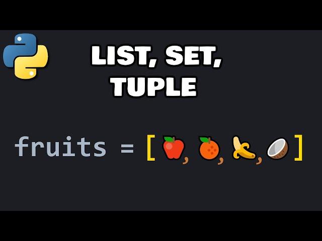 Python lists, sets, and tuples explained 