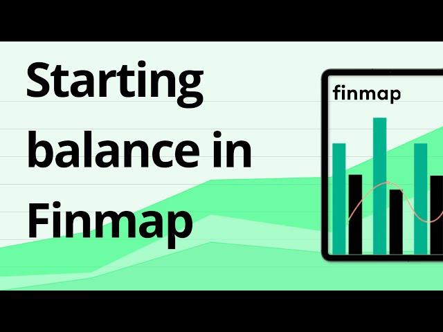 Starting balance in Finmap