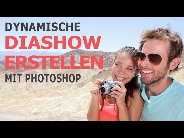 Dynamische Diashow erstellen mit Photoshop