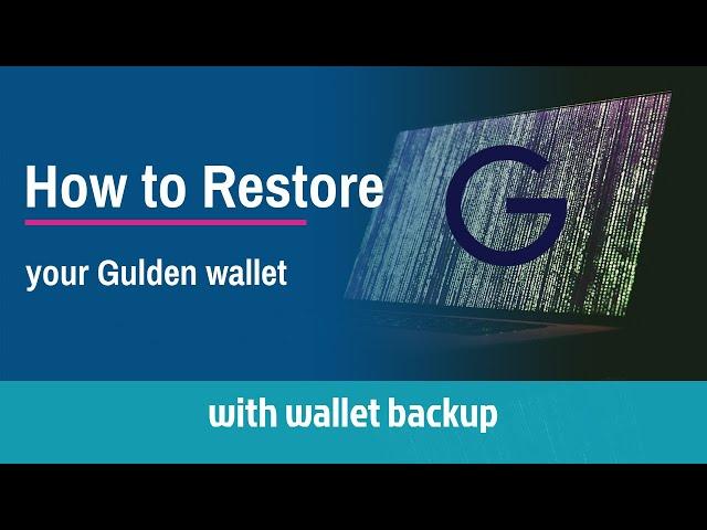 How to restore your Gulden wallet from the wallet.dat backup file