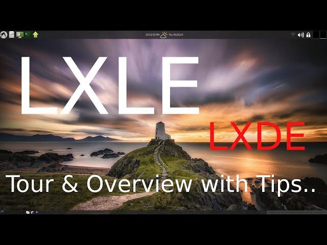 LXLE - The LXDE Desktop - Tour & Overview with Tips.