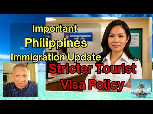 Philippines Immigration Update: Stricter Procedures For 2024 Tourist Visas