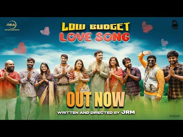 LOW BUDGET LOVE SONG | JRM | REA ENTERTAINMENTS | GOWRAV SHETTY | SHREE BHAVYA