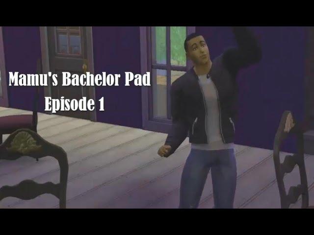 The Sims 4: Mamu's Bachelor Pad Ep 1