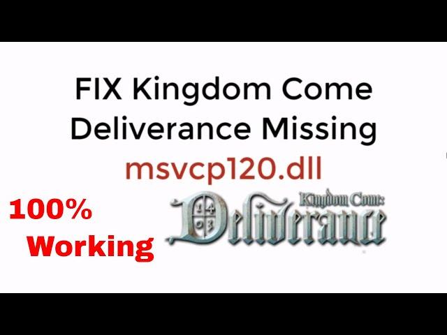 FIX msvcp120.dll  Missing Error Kingdom Come Deliverance 100% Work