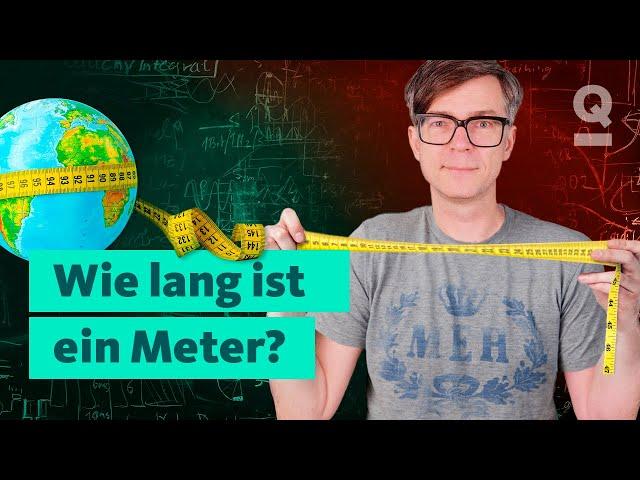 Meter, Sekunden, Kilogramm: Woher kommen unsere Maßeinheiten? | Quarks: Dimension Ralph