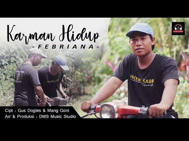 #KARMANHIDUP#LAGUBALI#DMSMUSIC#FEBRIANA                        KARMAN HIDUP