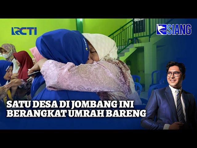 Kompak Menabung Sejak 5 Tahun Lalu, Warga 1 Kampung di Jombang Berangkat Umrah - SIS 01/10