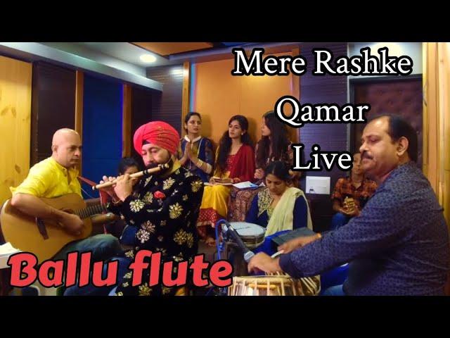 MERE RASHKE QAMAR RECORDED LIVE ON FLUTE TO TRIBUTE NUSRAT FATEH ALI KHAN BY BALJINDER SINGH BALLU