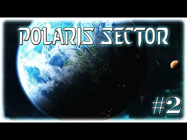 Polaris Sector прохождение [Колониальный век] ◄#2►