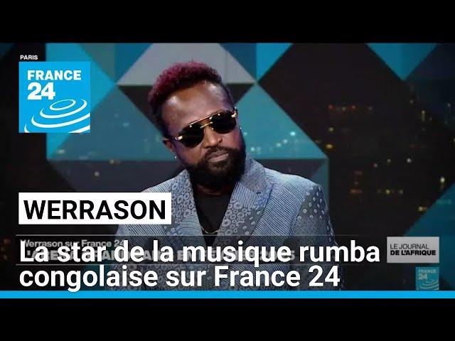 Werrason, star de la musique rumba congolaise, est l'invité de France 24 • FRANCE 24