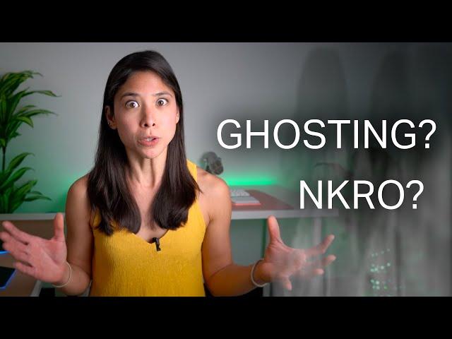 2KRO, 6KRO, NKRO, what's KRO? And what's ghosting?