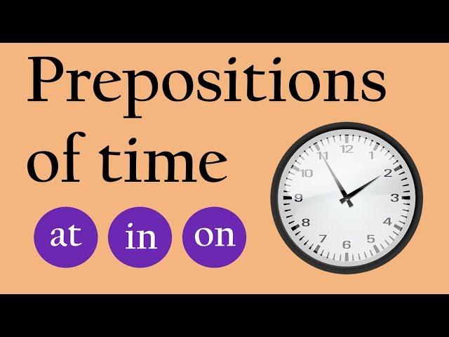 Prepositions of Time Quiz - at, in, on