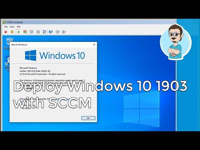 Upgrade SCCM 1902 ADK & Deploy Windows 10 1903!