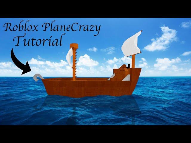 Roblox - Plane Crazy (Pirate Ship) Tutorial