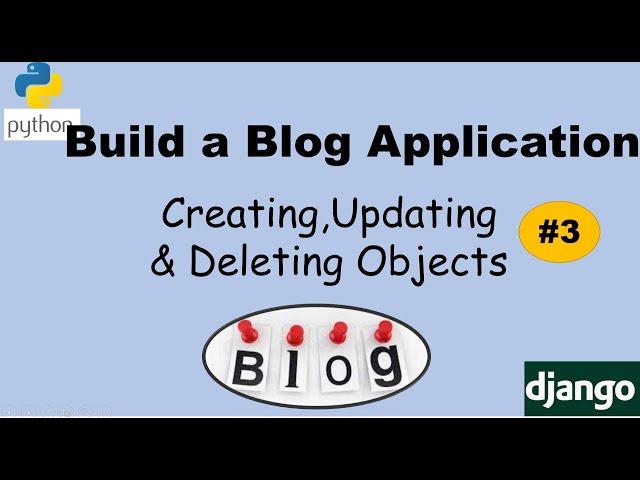 Django 3 Creating, Updating & Deleting Objects  #3