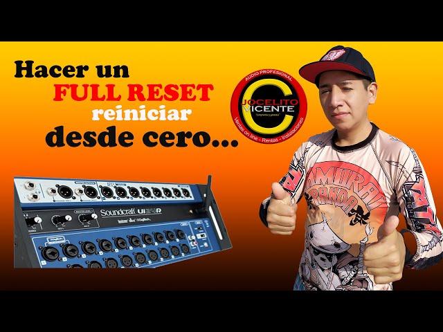 REINICIAR soundcraft ui24r / FULL RESET / Solucion rapida