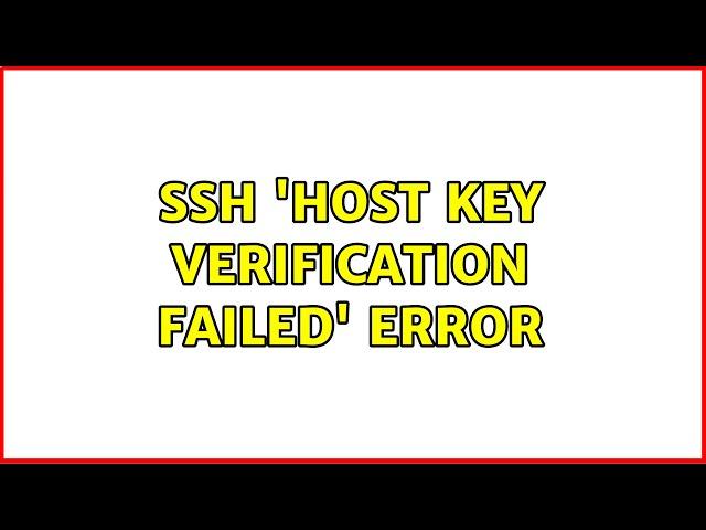 SSH 'Host key verification failed' error (2 Solutions!!)